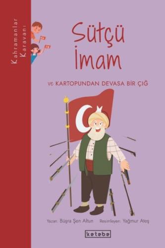 Kahramanlar Karavanı - Sütçü İmam ve Kartopundan Devasa Bir Çığ Kahramanlar Karavanı - Sütçü İmam ve Kartopundan Devasa Bir Çığ