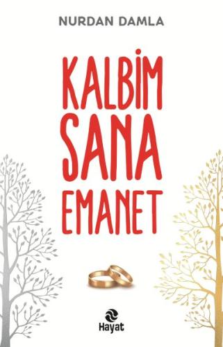 Kalbim Sana Emanet Kalbim Sana Emanet