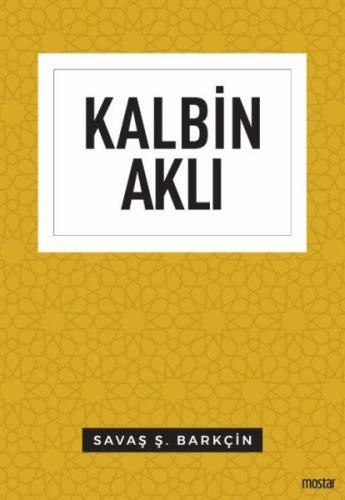 Kalbin Aklı - Düşünce Serisi Kalbin Aklı - Düşünce Serisi