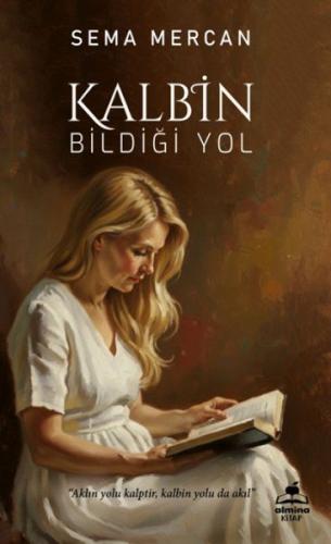 Kalbin Bildiği Yol Kalbin Bildiği Yol
