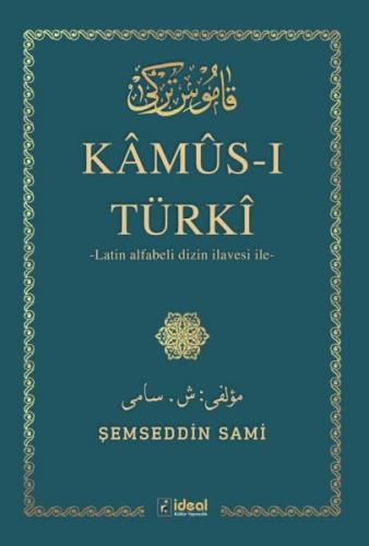 Kamus-I Türki - (Arap Alfabesi) İle Latin Alfabeli Dizin İlavesi