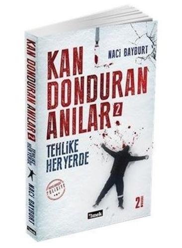 Kan Donduran Anılar 2 Kan Donduran Anılar 2