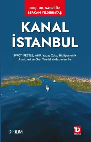 Kanal İstanbul Kanal İstanbul