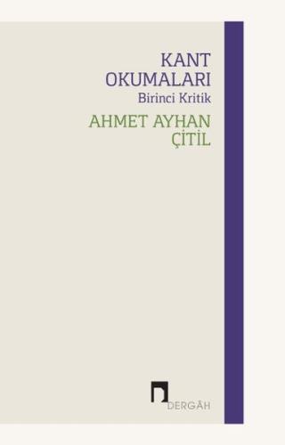 Kant Okumalari - Birinci Kritik Kant Okumalari - Birinci Kritik
