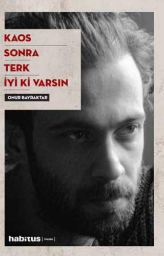 Kaos Sonra Terk İyi Ki Varsın Kaos Sonra Terk İyi Ki Varsın