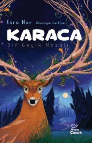 Karaca - Bir Geyik Masalı Karaca - Bir Geyik Masalı