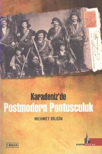 Karadeniz'de Post Modern Pontusculuk Karadeniz'de Post Modern Pontusculuk
