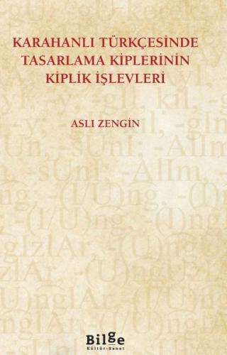 Karahanlı Türkçesinde Tasarlama Kiplerinin Kiplik İşlevleri