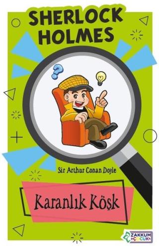 Karanlık Köşk Sherlock Holmes Karanlık Köşk Sherlock Holmes