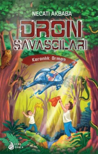 Dron Savaşçıları - Karanlık Orman (Ciltli)