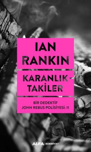 Karanlıktakiler - Bir Dedektif John Rebus Polisiyesi 11 Karanlıktakiler - Bir Dedektif John Rebus Polisiyesi 11