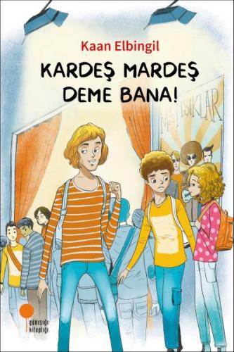 Kardeş Mardeş Deme Bana! Kardeş Mardeş Deme Bana!