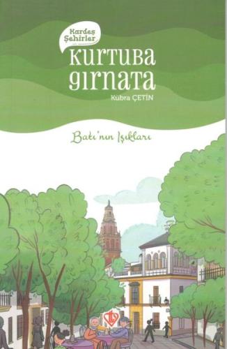 Kardeş Şehirler Kurtuba Gırnata Kardeş Şehirler Kurtuba Gırnata