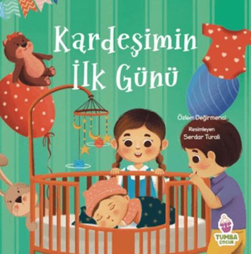 Kardeşimin İlk Günü Kardeşimin İlk Günü