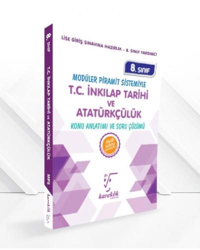 KAREKÖK 8.SINIF İNKİLAP TARİHİ VE ATATÜRKÇÜLÜK 