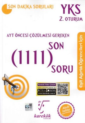 KAREKÖK AYT ÖNCESİ SON 1111 EŞİTAĞIRLIK S.B