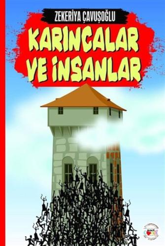 Karıncalar ve İnsanlar Karıncalar ve İnsanlar