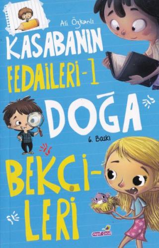 Doğa Bekçileri - Kasabanın Fedaileri 1