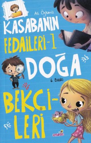 Doğa Bekçileri - Kasabanın Fedaileri 1 Doğa Bekçileri - Kasabanın Fedaileri 1