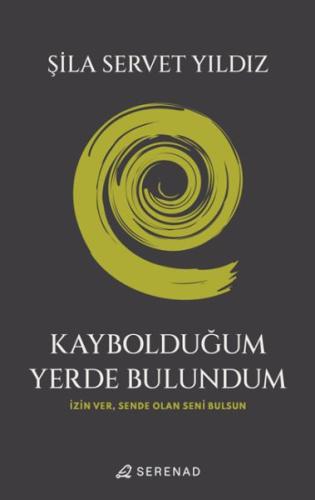 Kaybolduğum Yerde Bulundum Kaybolduğum Yerde Bulundum