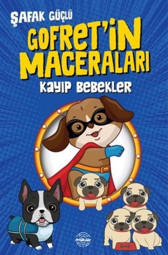 Kayıp Bebekler - Gofret'in Maceraları