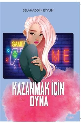 Kazanmak İçin Oyna Kazanmak İçin Oyna