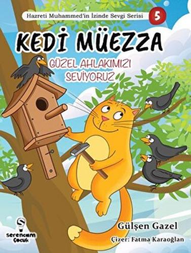 Kedi Müezza Güzel Ahlakımızı Hazreti Muhammed'in İzinde Sevgi Serisi 3