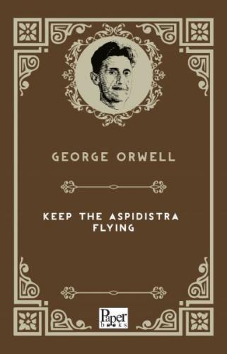 Keep The Aspidistra Flying (İngilizce Kitap)