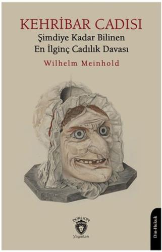 Kehribar Cadısı Şimdiye Kadar Bilinen En İlginç Cadılık Davası Kehribar Cadısı Şimdiye Kadar Bilinen En İlginç Cadılık Davası