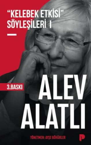 "Kelebek Etkisi" Söyleşileri 1 "Kelebek Etkisi" Söyleşileri 1