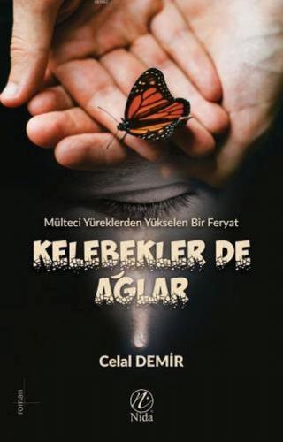 Kelebekler De Ağlar