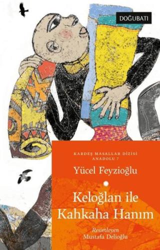 Keloğlan İle Kahkaha Hanım - Anadolu Masalları 7 Keloğlan İle Kahkaha Hanım - Anadolu Masalları 7