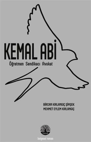 Kemal Abi Öğretmen Sendikacı Avukat Kemal Abi Öğretmen Sendikacı Avukat