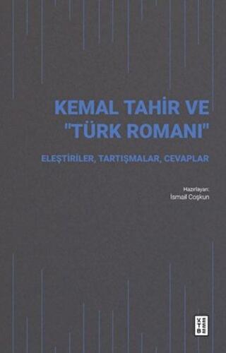 Kemal Tahir ve "Türk Romanı"