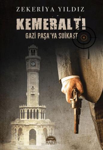 Kemeraltı - Gazi Paşa'ya Suikast