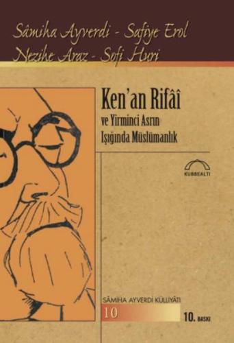 Ken'an Rifai ve Yirminci Asrın Işığında Müslümanlık