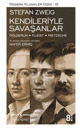 Kendileriyle Savaşanlar (Hölderlin - Kleist - Nietzsche) - Modern Klas