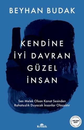 Kendine İyi Davran Güzel İnsan Kendine İyi Davran Güzel İnsan