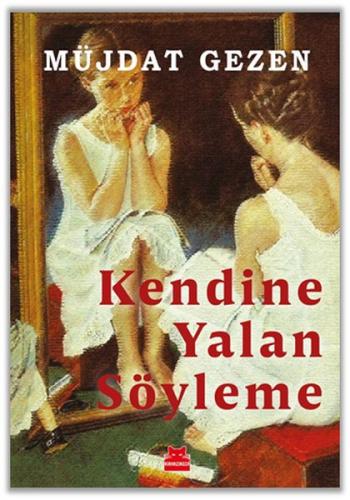 Kendine Yalan Söyleme