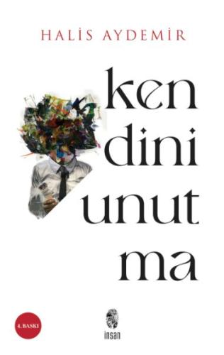 Kendini Unutma Kendini Unutma