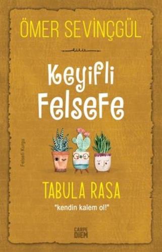Keyifli Felsefe: Tabula Rasa Keyifli Felsefe: Tabula Rasa