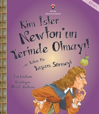 Kim İster Newton'un Yerinde Olmayı!