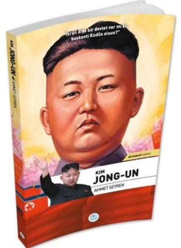 Kim Jong Un Biyografi Serisi Kim Jong Un Biyografi Serisi