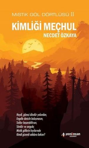 Kimliği Meçhul - Mistik Göl Dörtlüsü 2 Kimliği Meçhul - Mistik Göl Dörtlüsü 2