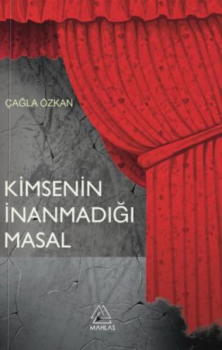 Kimsenin İnanmadığı Masal Kimsenin İnanmadığı Masal