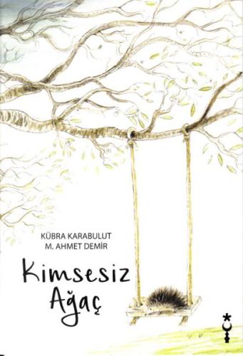 Kimsesiz Ağaç Kimsesiz Ağaç