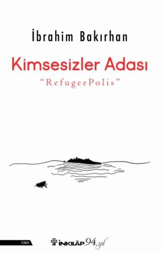 Kimsesizler Adası RefugeePolis Kimsesizler Adası RefugeePolis