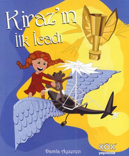 Kiraz'ın İlk İcadı (Ciltli)