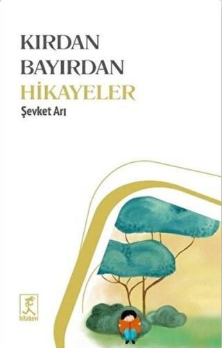 Kırdan Bayırdan Hikayeler Kırdan Bayırdan Hikayeler