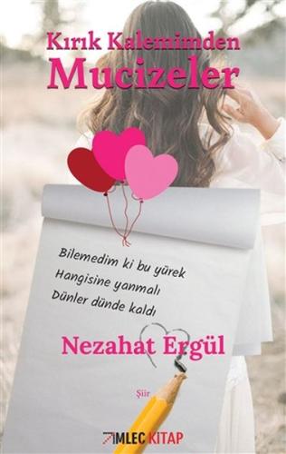 Kırık Kalemimden Mucizeler Kırık Kalemimden Mucizeler